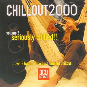 Image for Chillout2000 (Volume 2...Seriously Chilled!!)