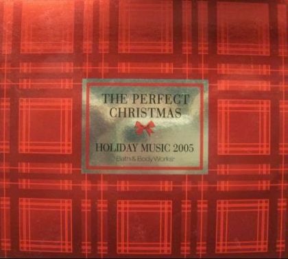 Image for Bath & Body Works Holiday Music 2005: The Perfect